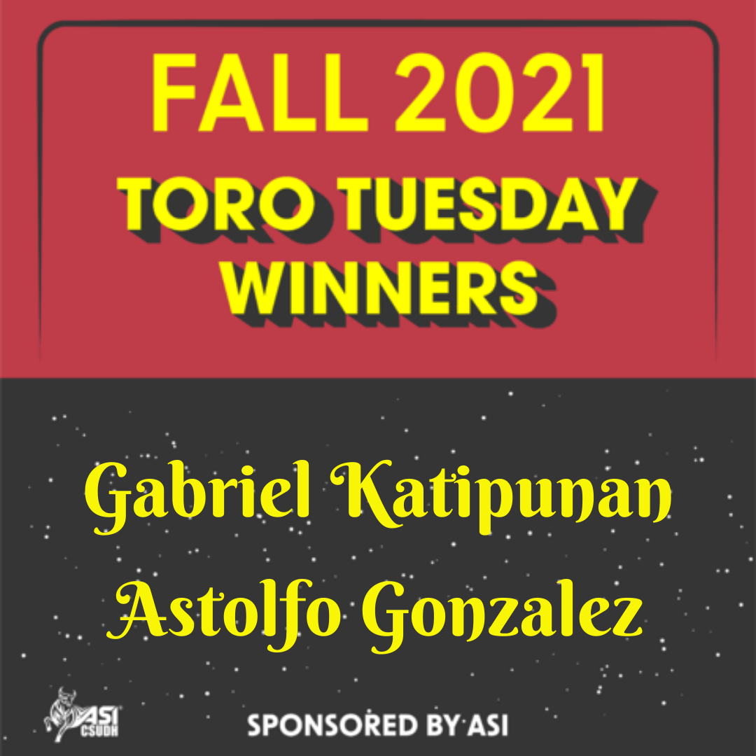 Fall 2021 Toro Tuesday Winners - Gabriel Katipunan and Astolfo Gonzalez